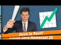 Java Is Fast! - Inside Java Newscast #22