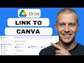 How to Link Google Drive to Canva (full guide 2026)