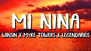 Wisin, Myke Towers, Los Legendarios - Mi Niña (Letra/Lyrics)