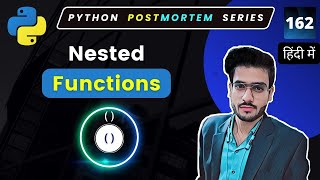 Master Python Nested Functions | How to Use Nested Functions in Python #162
