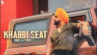 Khabbi Seat - Official Video | Ammy Virk Ft SweetajBa | Happy Raikoti | Mix Singh | Burfi Music