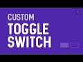 Custom Toggle Switch with CSS