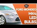 Ford Mondeo Mk4 LED Bulbs Replacement 2007-2014