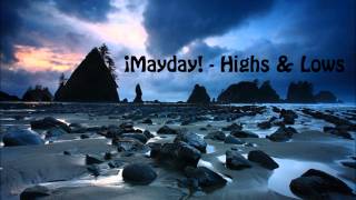 ¡Mayday! - Highs \u0026 Lows