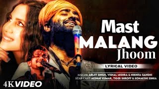 Mast Malang Jhoom (Lyrics) - Arijit Singh, Vishal M & Nikhita G |BMCM |Akshay K, Tiger S, Sonakshi S