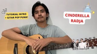 TUTORIAL GITAR (Cinderella - Radja) Intro + Genjrengan Pop Punk! VIRAL! CHORD  GAMPANG!