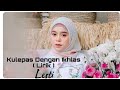 LESTI - KULEPAS DENGAN IKHLAS ( LIRIK)