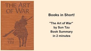 The Art of War by Sun Tzu | Book Summary in 2 minutes