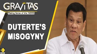 Gravitas: Duterte: Presidency no job for a woman