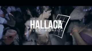 HALLACA ELECTRONICA 2014 (Official Aftermovie)