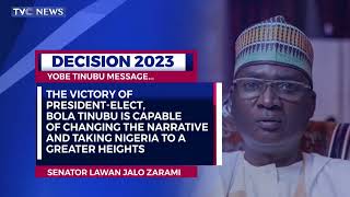 Tinubu's Victory Will Take Nigeria To Greater Heights - Lawal Jalo  Zarami