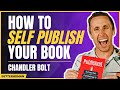 How To Write A Book in 2023 | Chandler Bolt