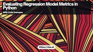 Evaluating Regression Model Metrics in Python