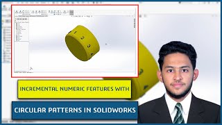 Incremental Numeric Features with Circular Patterns in SOLIDWORKS