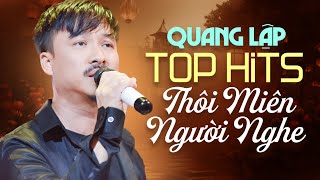 Quang Lập Top Hits ★25 Bài Hát Bolero Hay Nhất Thôi Miên Người Nghe ★ Nhạc Vàng Quang Lập Triệu View
