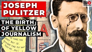 Joseph Pulitzer: The Birth of Yellow Journalism