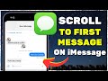 How To See First iMessage Without Scrolling