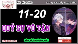 Quỷ Sự Vô Tận - Chương 11-20!! Audio Đam Mỹ DMH