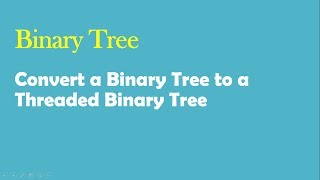 convert a binary tree to a threaded binary tree