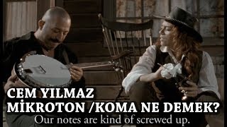 Cem Yılmaz koma / mikroton ne demek anlatıyor :)