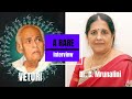 Sri Dr Veturi interviewed by Smt Dr C Mrunalini,  శ్రీ వేటూరితో  ఇంటర్వ్యూ శ్రీమతి సి మృణాళిని,