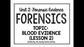 Blood Evidence- Lesson 2 (Forensics)