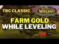 TBC Classic - TOP 10 Gold Farms To Do While Leveling