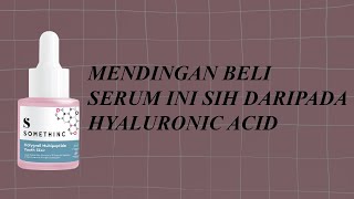 Somethinc Multipeptide Youth Elixir; Lebih bagus dari Hyalurinic Acid | #KeziaVessalius