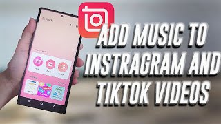InShot  - How to Add Music to Instagram Reels and TikTok Videos using your phone.