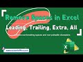 Excel Remove Spaces: Leading, Trailing, Extra or All Spaces