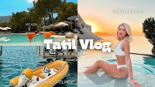 TURUNÇ VLOG⎮ KIZ KIZA TATİL⎮ MÜTHİŞ GÜN DOĞUMU ⎮EN İYİ TATİL OTELİ