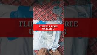 FLIPKART SAREE UNBOXING #SHORTS #Flipkart