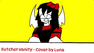 Butcher Vanity A Song Cover