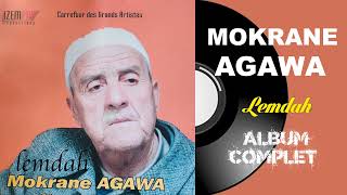 Mokrane Agawa - Lemdah (Album Complet)