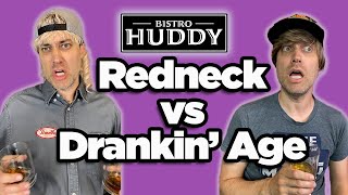 Redneck vs Drankin' Age