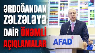 Ərdoğan media qarşısında - Türkiyə Prezidentindən zəlzələ ilə bağlı ÖNƏMLİ AÇIQLAMALAR