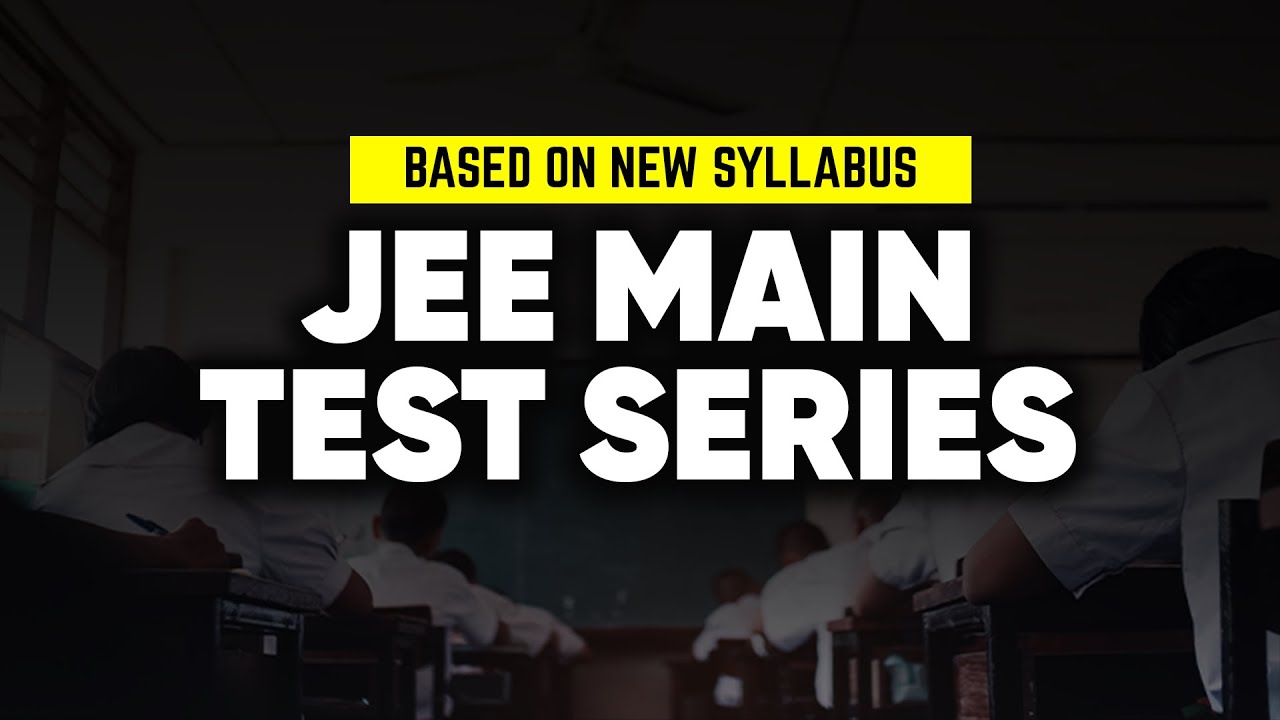 JEE Main 2024 Test Series With New Syllabus - YouTube