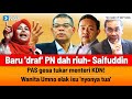 TERKINI! Baru 'draf' PN dah riuh | PAS gesa tukar menteri KDN | Wanita Umno elak isu 'nyonya tua'