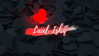 Laal Ishq - Arijit Singh [WORMONO Lofi Remake] | Bollywood | Midnight Chill Vibe | Aesthetic Music