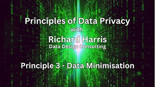 Principle 3 - Data Minimisation