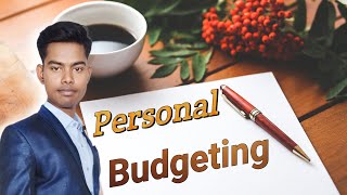 পার্সোনাল বাজেটিং এর সহজ উপায় | How To Create Personal Budget | Ashim Mahanta