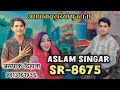 Aslam Singer 8575 | New Song 4K HD Video Song | Aspak Studio Punhana | Aspak dihana | New  Video