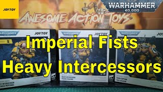 JoyToy Warhammer 40k Imperial Fists Heavy Intercessors 1:18 scale action figures. Issues, but nice.