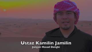 [RINGKAS]28042017 Ustaz Kamilin Jamilin : Jangan Hasad Dengki