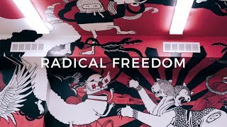 Radical Freedom