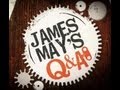 What is James May's Q&A? | Head Squeeze