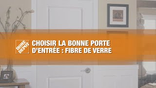 Choisir la Bonne Porte d'entree: Fibre de Verre