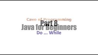 Learn Java Tutorial for Beginners, Part 8 Do While Loops