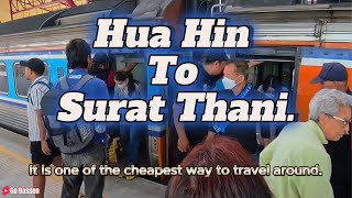 Hua Hin to Surat Thani by train. Thailand