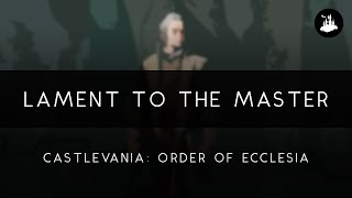 Castlevania: Order of Ecclesia: Lament to the Master Arrangement